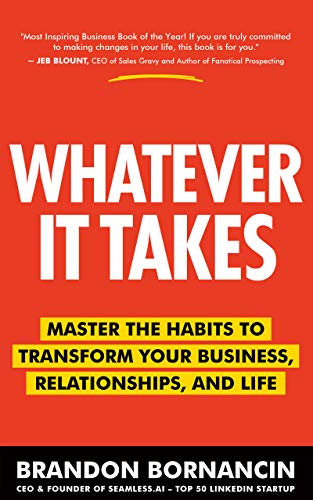 Whatever It Takes: Master the Habits to Transform Your Business, Relationships, and Life - Epub + Converted Pdf